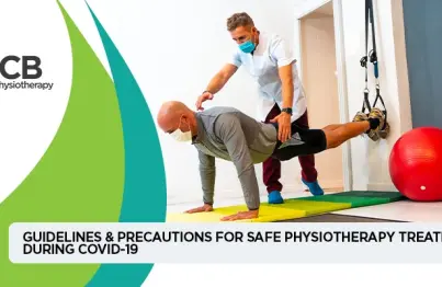 Guidelines & Precautions For Safe Physiotherapy Treatment During Covid-19